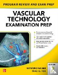 Gaiser, Raymond, Fox, Traci - Vascular Technology Examination PREP, Second Edition