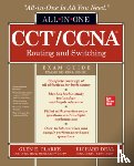 Clarke, Glen, Deal, Richard - CCT/CCNA Routing and Switching All-in-One Exam Guide (Exams 100-490 & 200-301)