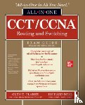 Clarke, Glen, Deal, Richard - CCT/CCNA Routing and Switching All-in-One Exam Guide (Exams 100-490 & 200-301)