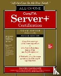 Lachance, Daniel - CompTIA Server+ Certification All-in-One Exam Guide, Second Edition (Exam SK0-005)