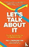 Marciano, Paul L - Let's Talk about It: Turning Confrontation Into Collaboration at Work