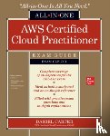 Carter, Daniel - AWS Certified Cloud Practitioner All-in-One Exam Guide (Exam CLF-C01)