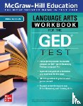 McGraw Hill Editores, Mexico - McGraw-Hill Education Language Arts Workbook for the GED Test, Third Edition