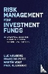 Neuberg, Luc, Petit, Francois, Vogt, Martin, Kleinbart, Paul - Risk Management for Investment Funds: A Practical Guide for European Funds in International Markets
