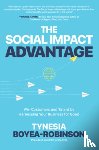 Boyea-Robinson, Tynesia - The Social Impact Advantage: Win Customers and Talent By Harnessing Your Business For Good