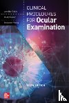 Reilly, Jennifer, Gaiser, Hilary, Young, Benjamin - Clinical Procedures for the Ocular Examination, Fifth Edition