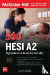 Zahler, Kathy - 500 HESI A2 Questions to Know by Test Day, Second Edition