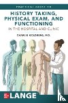 Goldberg, Charles - Lange's Practical Guide to History Taking, Physical Exam, and Functioning in the Hospital and Clinic