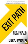 Parang, Touraj - Exit Path: How to Win the Startup End Game