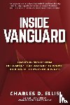 Ellis, Charles - Inside Vanguard: Leadership Secrets From the Company That Continues to Rewrite the Rules of the Investing Business