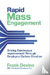 Devine, Frank - Rapid Mass Engagement: Driving Continuous Improvement through Employee Culture Creation