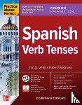 Richmond, Dorothy - Practice Makes Perfect: Spanish Verb Tenses, Premium Fifth Edition