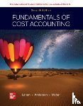 Lanen, William, Anderson, Shannon, Maher, Michael - Fundamentals of Cost Accounting ISE