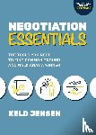 Jensen, Keld - Negotiation Essentials: The Tools You Need to Find Common Ground and Walk Away a Winner