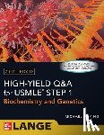 King, Michael - High Yield Q&A for USMLE Step 1: Biochemistry and Genetics 2026 Update