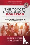 Richardson, Tracey - The Toyota Engagement Equation: How to Understand and Implement Continuous Improvement Thinking in Any Organization