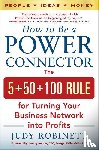 Robinett, Judy - Robinett, J: How to Be a Power Connector (Pb)