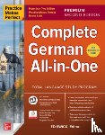 Swick, Ed - Practice Makes Perfect: Complete German All-in-One, Premium Second Edition