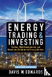 Edwards, Davis - Energy Trading & Investing 2E (PB)