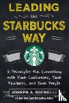 Michelli, Joseph - Leading the Starbucks Way (PB)