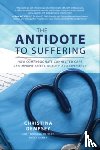 Dempsey, Christina - The Antidote to Suffering (PB)