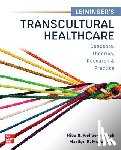 Wehbe-Alamah, Hiba, McFarland, Marilyn - Leininger’s Transcultural Healthcare: Concepts, Theories, Research & Practices