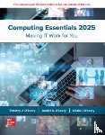 O'Leary, Timothy, O'Leary, Linda, O'Leary, Daniel - Computing Essentials 2025: 2024 Release ISE
