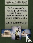 U. S. Supreme Court - U.S. Supreme Court Transcript of Record Sisseton and Wahpeton Bands of Sioux Indians V. U S