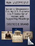 Brand, George E - Eaton V. Shiawassee County U.S. Supreme Court Transcript of Record with Supporting Pleadings