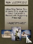 West, H Albertts - Julius King Optical Co V. Bilhoefer U.S. Supreme Court Transcript of Record with Supporting Pleadings