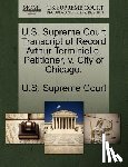 U. S. Supreme Court - U.S. Supreme Court Transcript of Record Arthur Terminiello, Petitioner, V. City of Chicago.