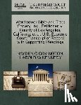Covington, Hayden C, Kennedy, Harold W - Watchtower Bible and Tract Society, Inc., Petitioner, V. County of Los Angeles, California, Et Al. U.S. Supreme Court Transcript of Record with Supporting Pleadings