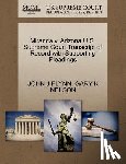 Flynn, John J, Nelson, Gary K - Miranda V. Arizona U.S. Supreme Court Transcript of Record with Supporting Pleadings