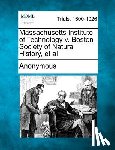 Anonymous - Massachusetts Institute of Technology V. Boston Society of Natural History, et al