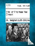 Shore, W. Teignmouth - Trial of Thomas Neil Cream