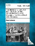Anonymous - The Memorial of Lieut. Col. John Doveton, to the Honorable the Court of Directors of the United East India Company.