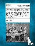 Anonymous - The Trial of James Lackey, Isaac Evertson, Chauncy H. Coe, Holloway Howard, Hiram Hubbard, John Butterfield, James Ganson, Asa Knowlen, Harris Seymour