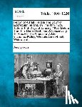 Anonymous - Report of a Trial, Held in the Court of Exchequer, Ireland, on the 11th, 12th, 13th, & 14th Days of January, 1830, Before the Hon. Baron Smith and A S