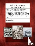 Webb, George - The Office and Authority of a Justice of Peace: And Also the Duty of Sheriffs, Coroners, Church-Wardens, Surveiors of Highways, Constables, and Office