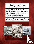 Smith, William Christopher - A History of Chatham, Massachusetts: Formerly the Constablewick or Village of Monomoit.