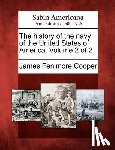 Cooper, James Fenimore - The History of the Navy of the United States of America. Volume 2 of 2