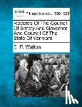 Walton, E. P. - Records Of The Council Of Safety And Governor And Council Of The State Of Vermont.