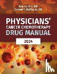 Chu, Edward, DeVita Jr., Vincent T. - Physicians' Cancer Chemotherapy Drug Manual 2024