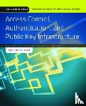 Chapple, Mike, Ballad, Bill, Ballad, Tricia, Banks, Erin - Access Control, Authentication, and Public Key Infrastructure