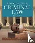 Carlan, Philip, Nored, Lisa S., Downey, Ragan A. - A Brief Introduction to Criminal Law