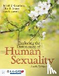 Greenberg, Jerrold S., Bruess, Clint E., Oswalt, Sara B. - Exploring The Dimensions Of Human Sexuality