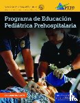 National Association of Emergency Medical Technicians (NAEMT), American Academy of Pediatrics (AAP) - EPC Edition of PEPP Spanish: Programa De Educacion Pediatrica Prehospitalaria