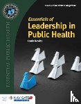 Rowitz, Louis - Essentials Of Leadership In Public Health