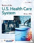 Niles, Nancy J. - Basics Of The U.S. Health Care System