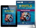 National Association of Emergency Medical Technicians - PHTLS: Prehospital Trauma Life Support